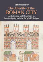 The Afterlife of the Roman City