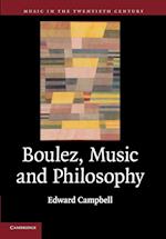 Boulez, Music and Philosophy