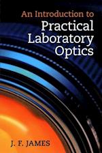 An Introduction to Practical Laboratory Optics