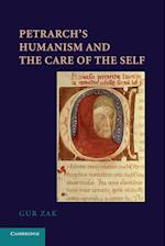 Petrarch's Humanism and the Care of the Self