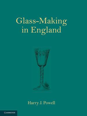 Glass-Making in England