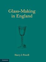 Glass-Making in England