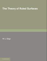 The Theory of Ruled Surfaces