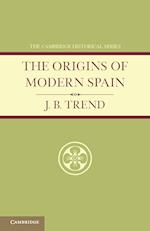 The Origins of Modern Spain