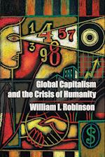 Global Capitalism and the Crisis of Humanity