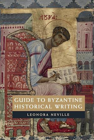 Guide to Byzantine Historical Writing