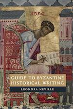 Guide to Byzantine Historical Writing