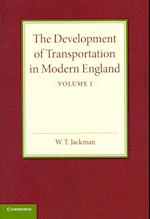 The Development of Transportation in Modern England 2 Part Paperback Set