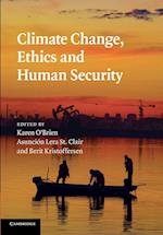 Climate Change, Ethics and Human Security