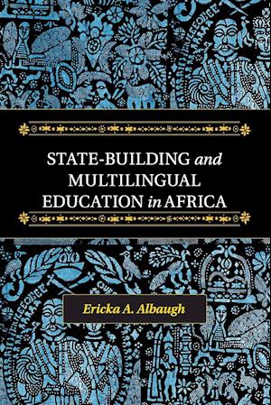 State-Building and Multilingual Education in Africa