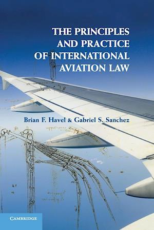 The Principles and Practice of International Aviation Law