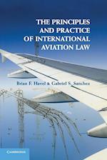 The Principles and Practice of International Aviation Law