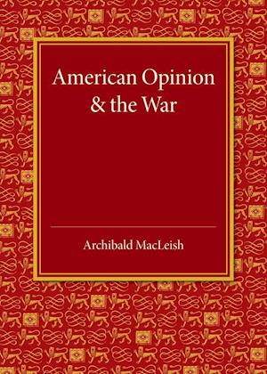 American Opinion and the War