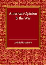 American Opinion and the War