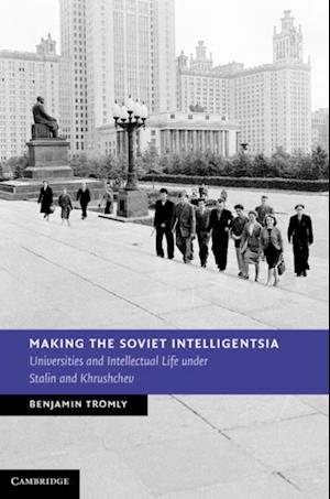 Making the Soviet Intelligentsia