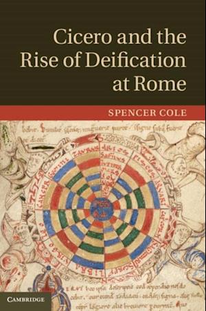 Cicero and the Rise of Deification at Rome