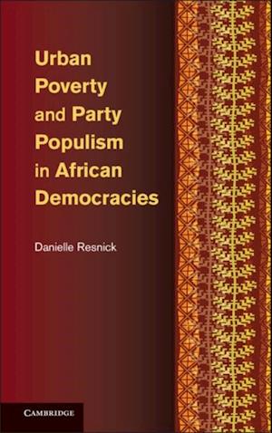 Urban Poverty and Party Populism in African Democracies