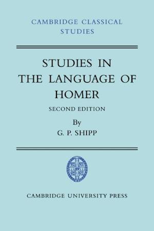 Studies in The Language of Homer