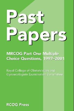 Past Papers MRCOG Part One Multiple Choice Questions