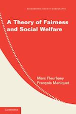 Theory of Fairness and Social Welfare
