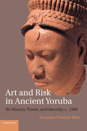 Art and Risk in Ancient Yoruba