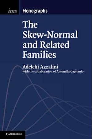 Skew-Normal and Related Families