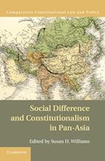 Social Difference and Constitutionalism in Pan-Asia