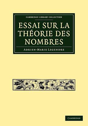 Essai Sur La Theorie Des Nombres