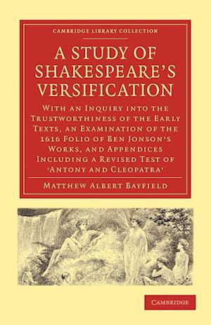 A Study of Shakespeare's Versification