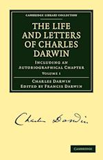 The Life and Letters of Charles Darwin: Volume 1