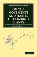 On the Movements and Habits of Climbing Plants