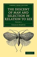 The Descent of Man and Selection in Relation to Sex 2 Volume Set