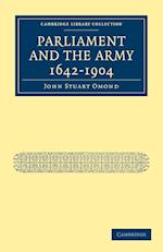 Parliament and the Army 1642–1904