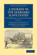 A Journey in the Seaboard Slave States 2 Volume Paperback Set