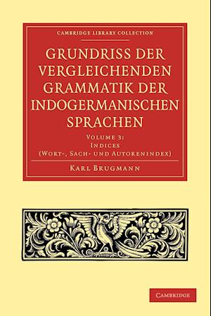 Grundriss der vergleichenden Grammatik der indogermanischen Sprachen