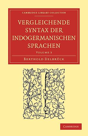 Vergleichende Syntax Der Indogermanischen Sprachen