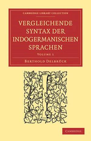 Vergleichende Syntax der indogermanischen Sprachen 3 Volume Paperback Set: Volume SET