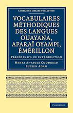 Vocabulaires méthodiques des langues Ouayana, Aparaï Oyampi, Émérillon