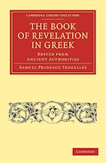 The Book of Revelation in Greek Edited from Ancient Authorities