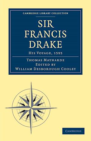 Sir Francis Drake His Voyage, 1595