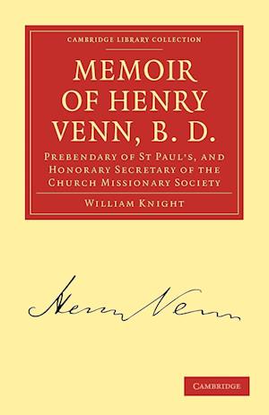 Memoir of Henry Venn, B. D.