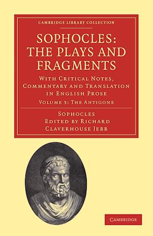 Sophocles: The Plays and Fragments