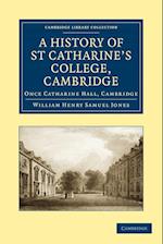 A History of St Catharine's College, Cambridge