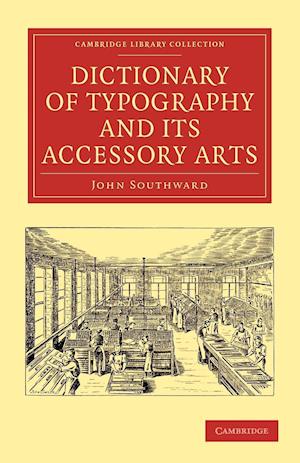 Dictionary of Typography and its Accessory Arts