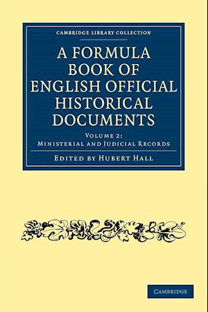 A Formula Book of English Official Historical Documents