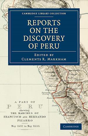 Reports on the Discovery of Peru