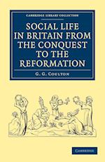 Social Life in Britain from the Conquest to the Reformation