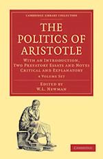 The Politics of Aristotle 4 Volume Set: With an Introduction, Two Prefatory Essays and Notes Critical and Explanatory 
