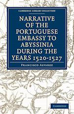 Narrative of the Portuguese Embassy to Abyssinia During the Years 1520–1527