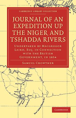 Journal of an Expedition up the Niger and Tshadda Rivers